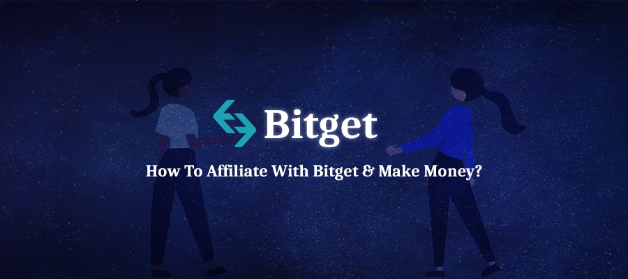 Bitget Affiliate Marketing
