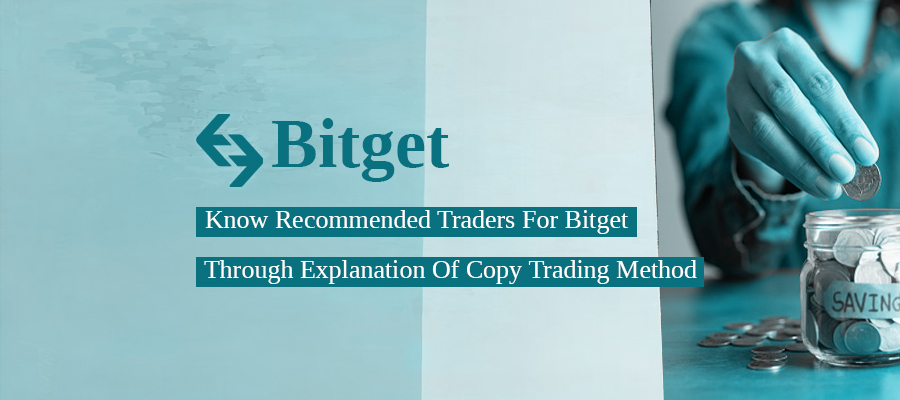 Bitget Recommended Traders