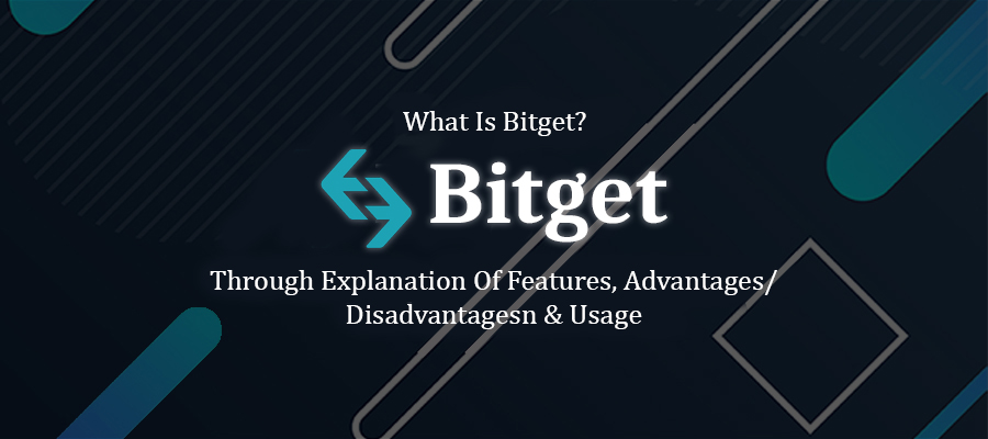 Thorough Explanation Of Bitget