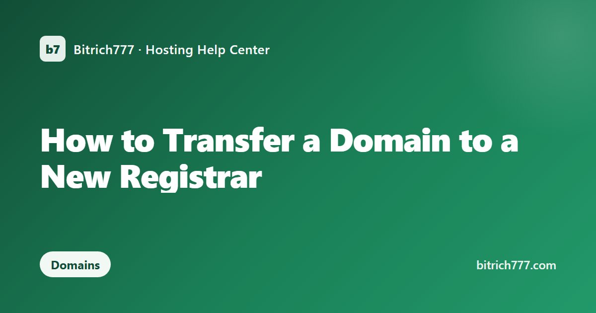 How to Transfer a Domain to a New Registrar
