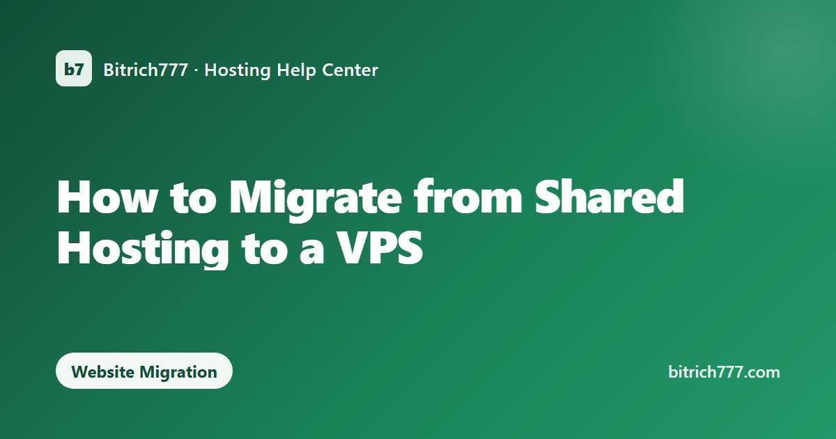 How to Migrate from Shared Hosting to a VPS