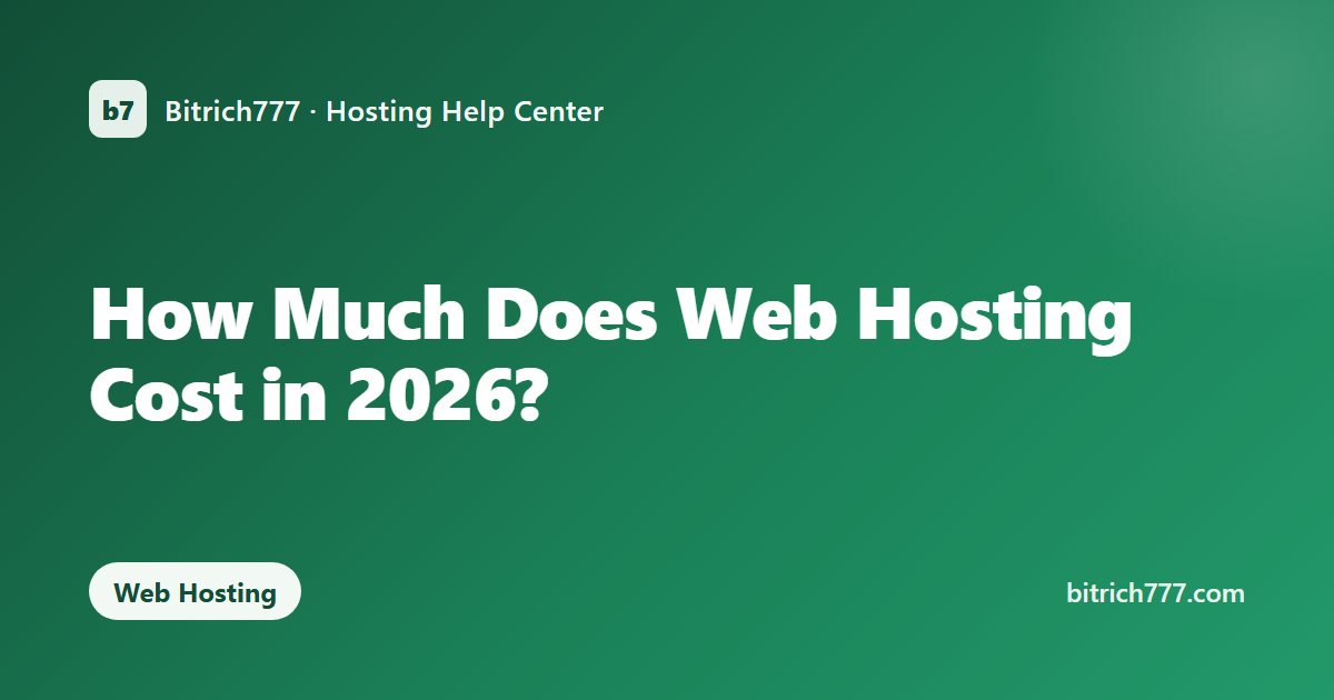 How Much Does Web Hosting Cost in 2026?