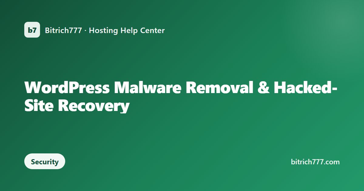 WordPress Malware Removal & Hacked-Site Recovery