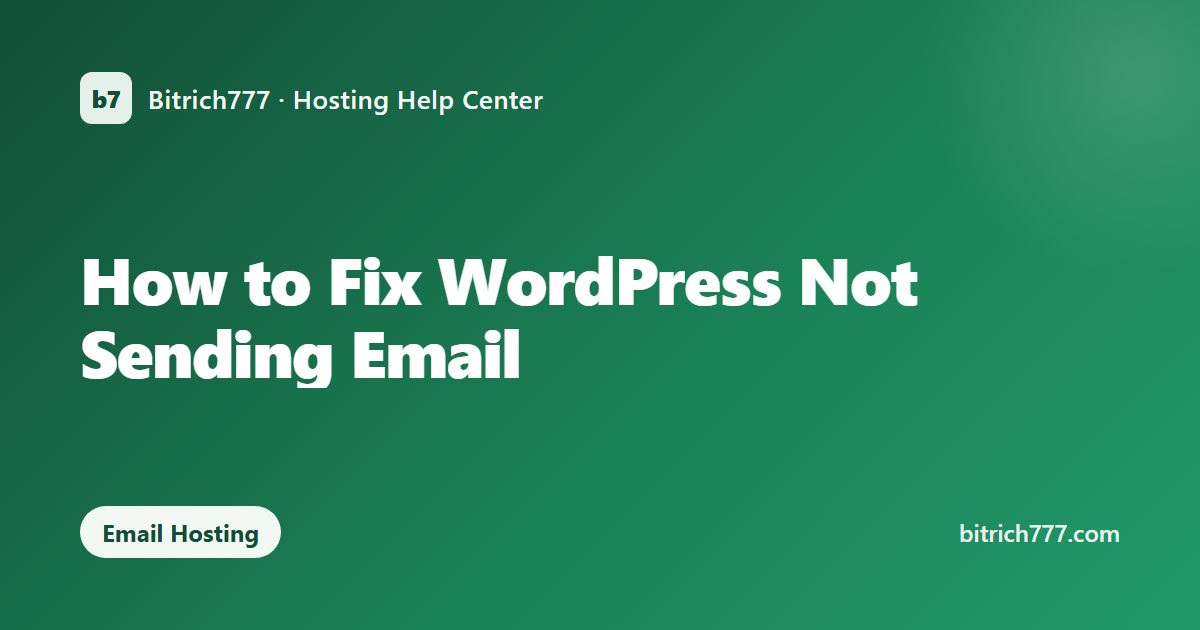 How to Fix WordPress Not Sending Email